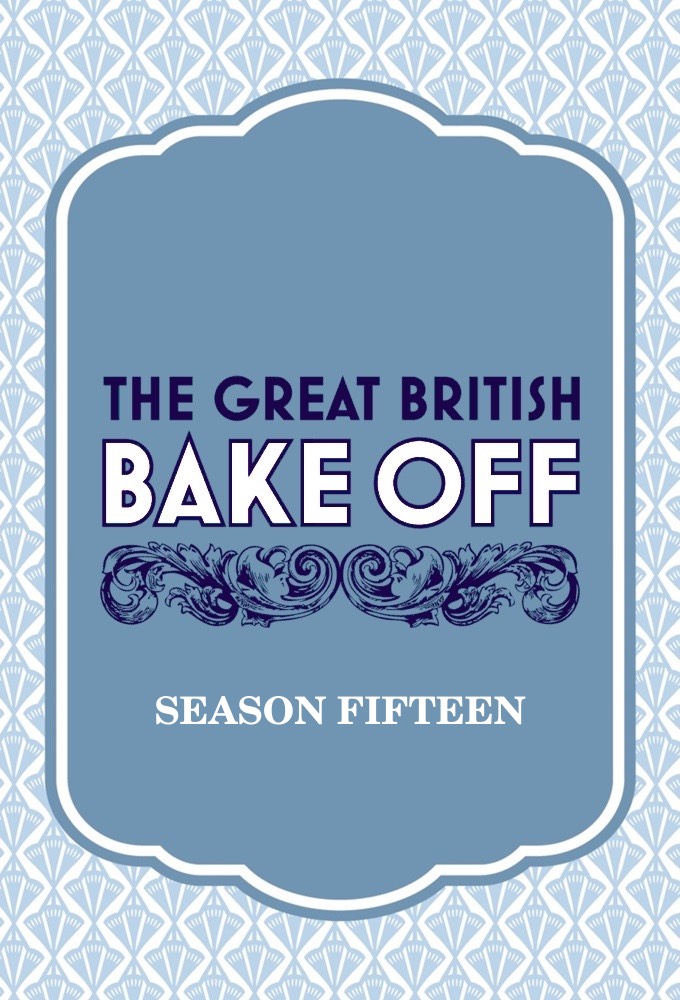 The Great British Baking Show - Season 15 [131006] (A1773661421) [[Shows 2.0]] --Plex--